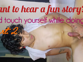 PoV: I just got home and I tell you about my day while I undress myself and start masturbating (part. 2)